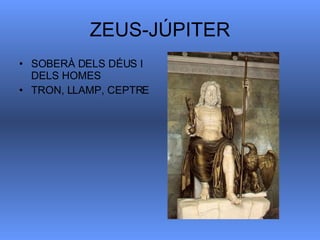 ZEUS-JÚPITER SOBERÀ DELS DÉUS I DELS HOMES TRON, LLAMP, CEPTRE 