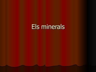 Els minerals 