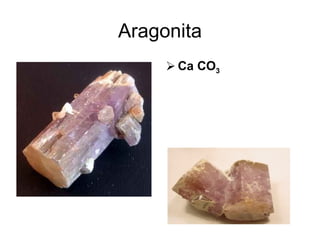 Aragonita Ca CO 3 