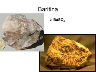 Baritina BaSO 4  