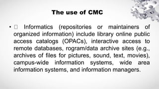 Cmt's Computer ELS 337 Computer Mediated Communication CMT lecture.pptx