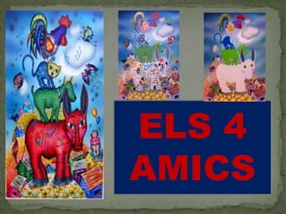 ELS 4
AMICS
 