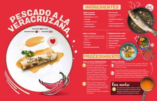 85
PARA LA SALSA VERACRUZANA:
Asar los pimientos (colocar los
pimientos en una plancha o sartén,
hasta que la piel esté de color
más oscuro, luego colocar dentro
de un recipiente con tapa y dejar
sudar por 15 minutos) y retirar la
piel con ayuda de una cuchara y
un paño. Picar finamente todos los
ingredientes y guisar en el aceite de
oliva a fuego bajo durante 1 hora.
Retirar un tercio del guiso para
la presentación. Luego, la parte
restante, triturarla en una licuadora
y pasarla por un colador fino hasta
tener una textura lisa.
Calentar las dos mezclas y agregarle
sal al gusto.
PARA LA TRUCHA:
• 4 filetes de trucha limpios (puede
usarse cualquier pescado local de
calidad)
• 55 g de sal
• 1 l de agua
• 150 ml de aceite de oliva
PARA LA SALSA
VERACRUZANA:
• 3 pimientos de colores
• 6 tomates
• 2 cebollas medianas
• 1 cabeza de ajo
• 20 g de alcaparra
• 40 g de perejil
• 35 g de chile (ají) en
escabeche
• 18 aceitunas verdes sin
hueso
• ½ tza de aceite de oliva
• 2 cdas de vinagre blanco
TERMINADO DEL PLATO:
• 1 pieza de pescado cocido
• 100 ml de salsa veracruzana
• 35 g de estofado
• 10 g de perejil
• 5 flores comestibles
(opcional)
PARA LA TRUCHA:
Disolver el agua con la sal en frío, sumergir el filete de
trucha durante 15 minutos en la salmuera, escurrir y
secar con un paño.
En una sartén caliente con un poco de aceite de oliva,
colocar la trucha con la piel hacia abajo, dorar a fuego alto
y voltear unos segundos del lado de la carne. La trucha
deberá estar a término medio. (La Organización Mundial
de la Salud recomienda cocer bien los alimentos)
VERACRUZAN
A
PESCADO A LA
INGREDIENTES
PROCEDIMIENTO
1
2
2
1
1
Para montar
Para terminar el plato, colocar un poco
de salsa en el plato en forma de círculo,
después el pescado, y terminar con el
estofado rústico, el perejil y las flores.
REQUIERE AYUDA: Sí
DIFICULTAD: Media
PORCIONES:
 