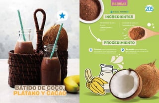 205
BEBIDAS
INGREDIENTES
150 ml de leche de coco o
de avena
1 plátano grande o 2
pequeños
1 cucharada de cacao puro
1 cucharada de miel
Colocar todos los ingredientes en
una licuadora. Licuar hasta lograr una
consistencia suave y uniforme. Servir.
Se puede variar el espesor del
batido agregando más o menos leche
de coco o de avena.
1 2
PROCEDIMIENTO
BATIDO DE COCO,
PLATANO Y CACAO
10 minutos - PORCIONES:
 