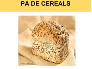 PA DE CEREALS