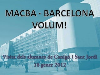 Els alumnes de 6è visitien el macba