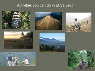 Activities you can do in El Salvador 