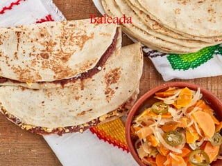 Baleada
 