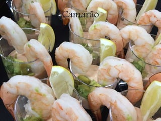 Camarão
 