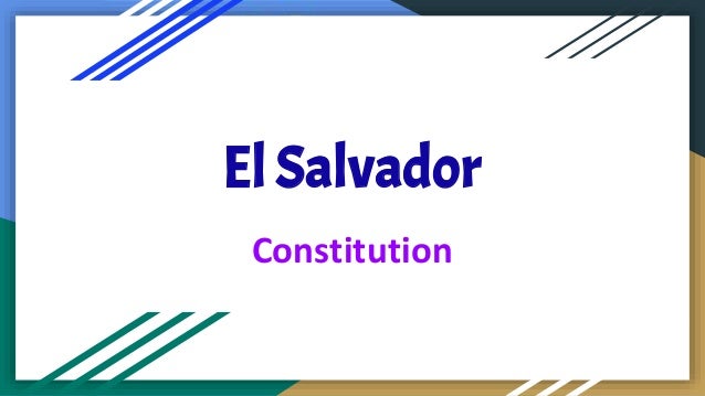 El Salvador
Constitution
 