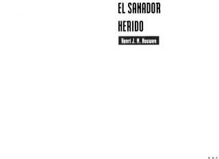 EL SANADOR
HERIDO
lÉiliw
 