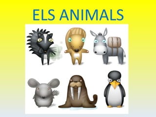 ELS ANIMALS 