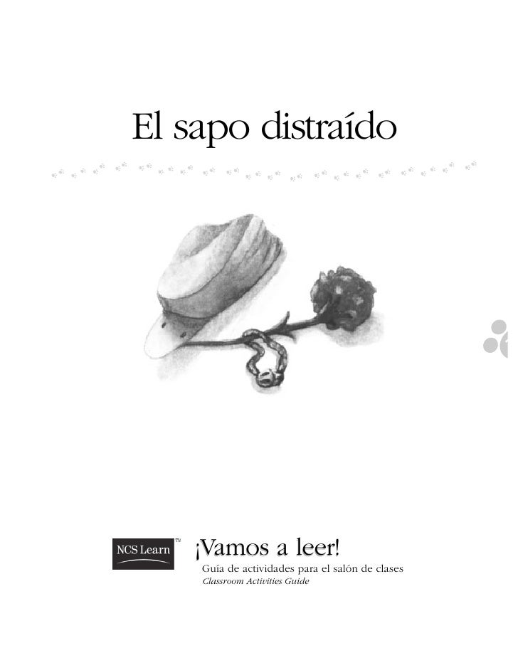 El sapo distraído                                                  1   ¡Vamos a leer!    Guía de actividades para el salón...