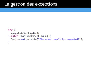 La gestion des exceptions
 