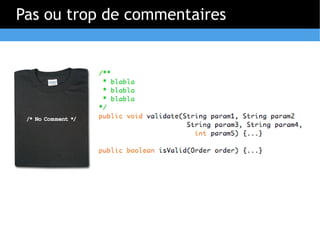 Pas ou trop de commentaires
 