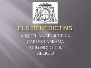 MIQUEL ÀNGEL RIVILLA
  CARLES LABRAÑA
   4T B (ESO) 24 I 18.
       RELIGIÓ
 