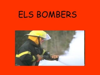 ELS BOMBERS   