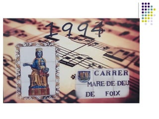CARRER MARE DE DEU
DE FOIX




Aquest carrer ens
marca el camí que
porta al Santuari
de la Mare de Déu
de Foix que és la...