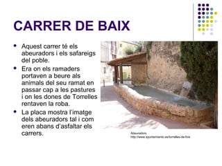 Els carrers de Torrelles de Foix