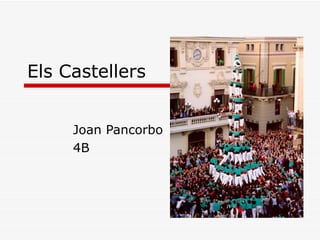 Els  Castellers Joan Pancorbo 4B 