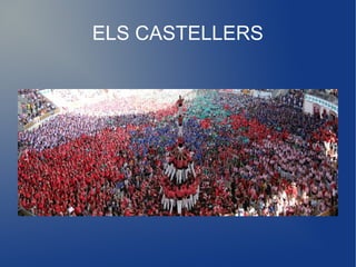 ELS CASTELLERS
 