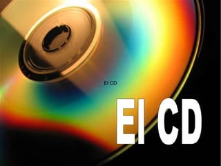El CD



 El CD
 