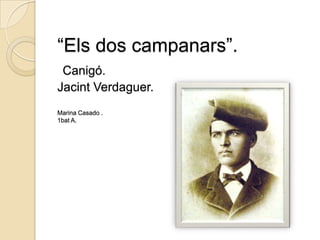 “Els dos campanars”.Canigó.Jacint Verdaguer.Marina Casado .1bat A. 