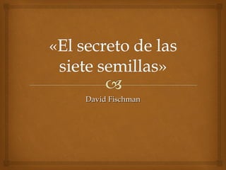 David Fischman 