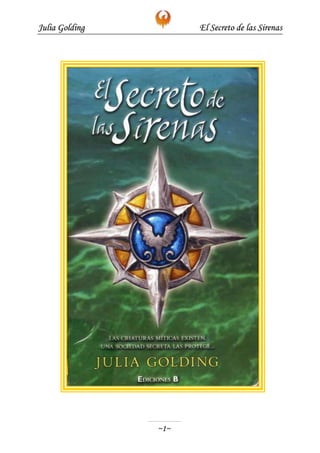 Julia Golding         El Secreto de las Sirenas




                ~1~
 