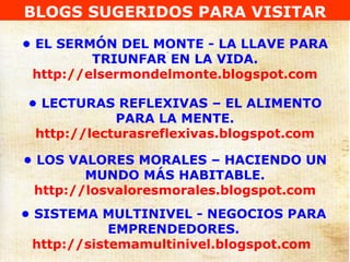 •  EL SERMÓN DEL MONTE -  LA LLAVE PARA TRIUNFAR EN LA VIDA. http://elsermondelmonte.blogspot.com •  LECTURAS REFLEXIVAS  ...
