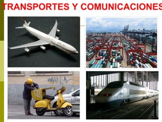 TRANSPORTES Y COMUNICACIONES 