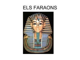 ELS FARAONS
 