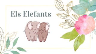 Els Elefants
 