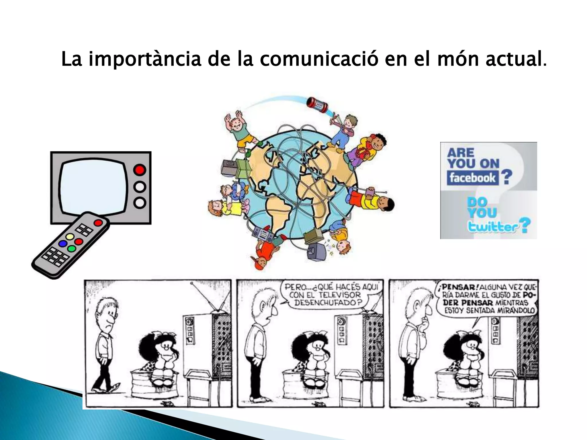 Mutabilitat: evolució de la llengua.