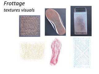 Frottage textures visuals 