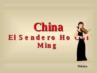 China El Sendero Ho Chi Ming   Música 