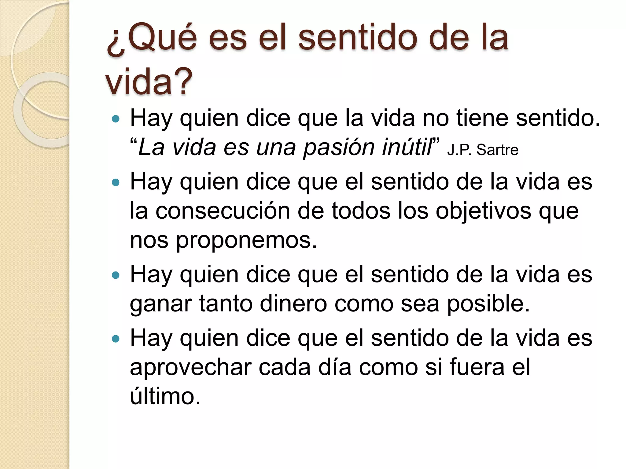 Que Sentido El sentido de la vida | PPTX