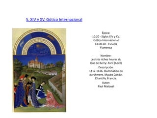 S. XIV y XV. Gótico Internacional