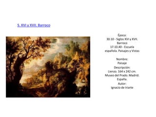 S. XVI y XVII. Barroco