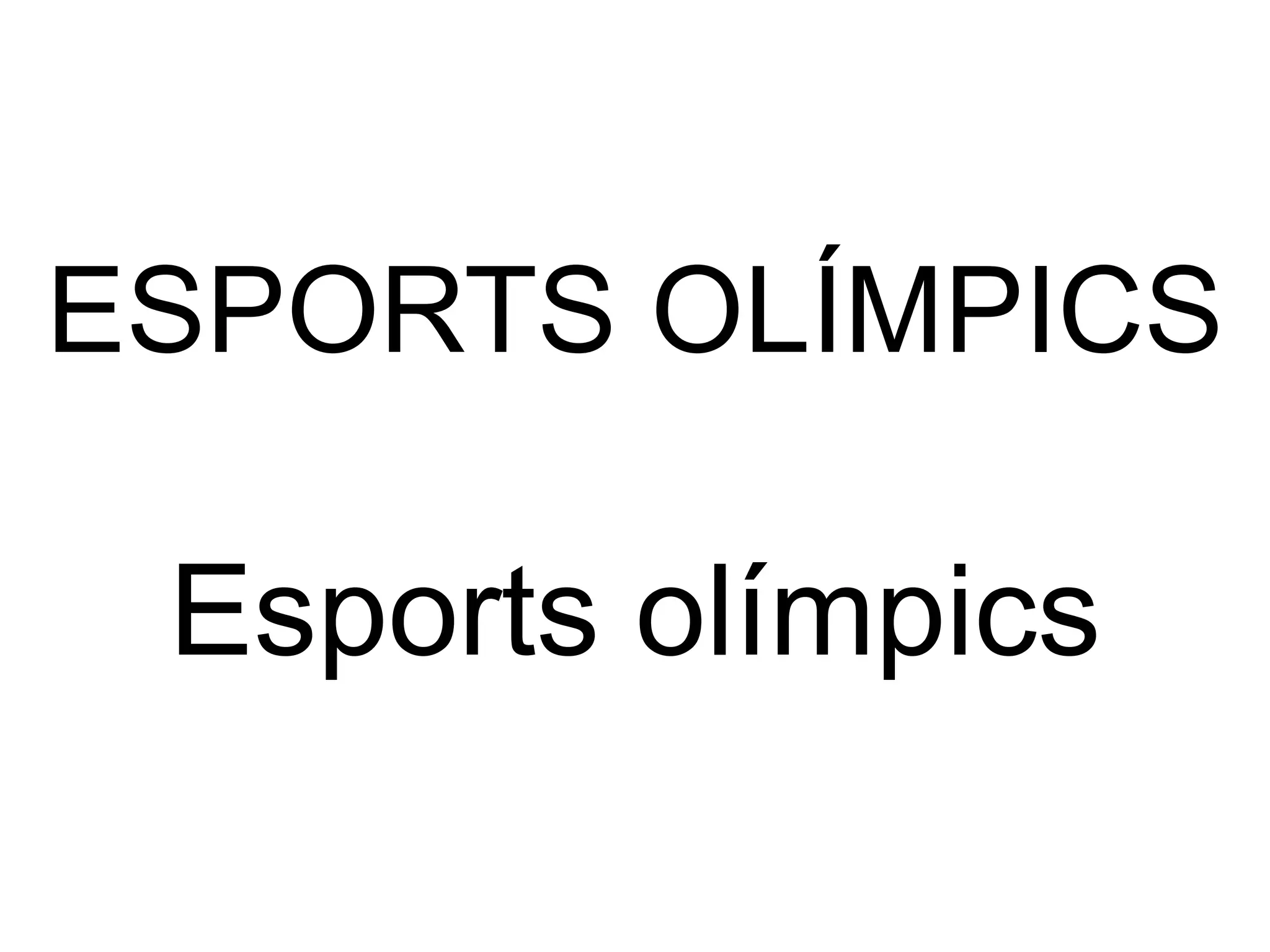ESPORTS OLÍMPICS Esports olímpics 