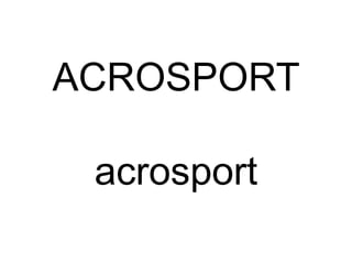ACROSPORT acrosport 