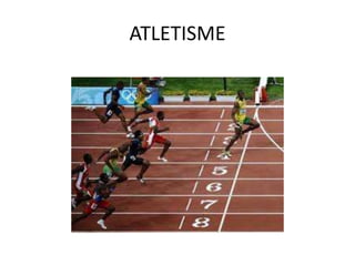 ATLETISME
 