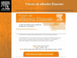 Fórum de eBooks Elsevier:
 