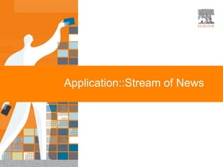 Application::Stream of News
 