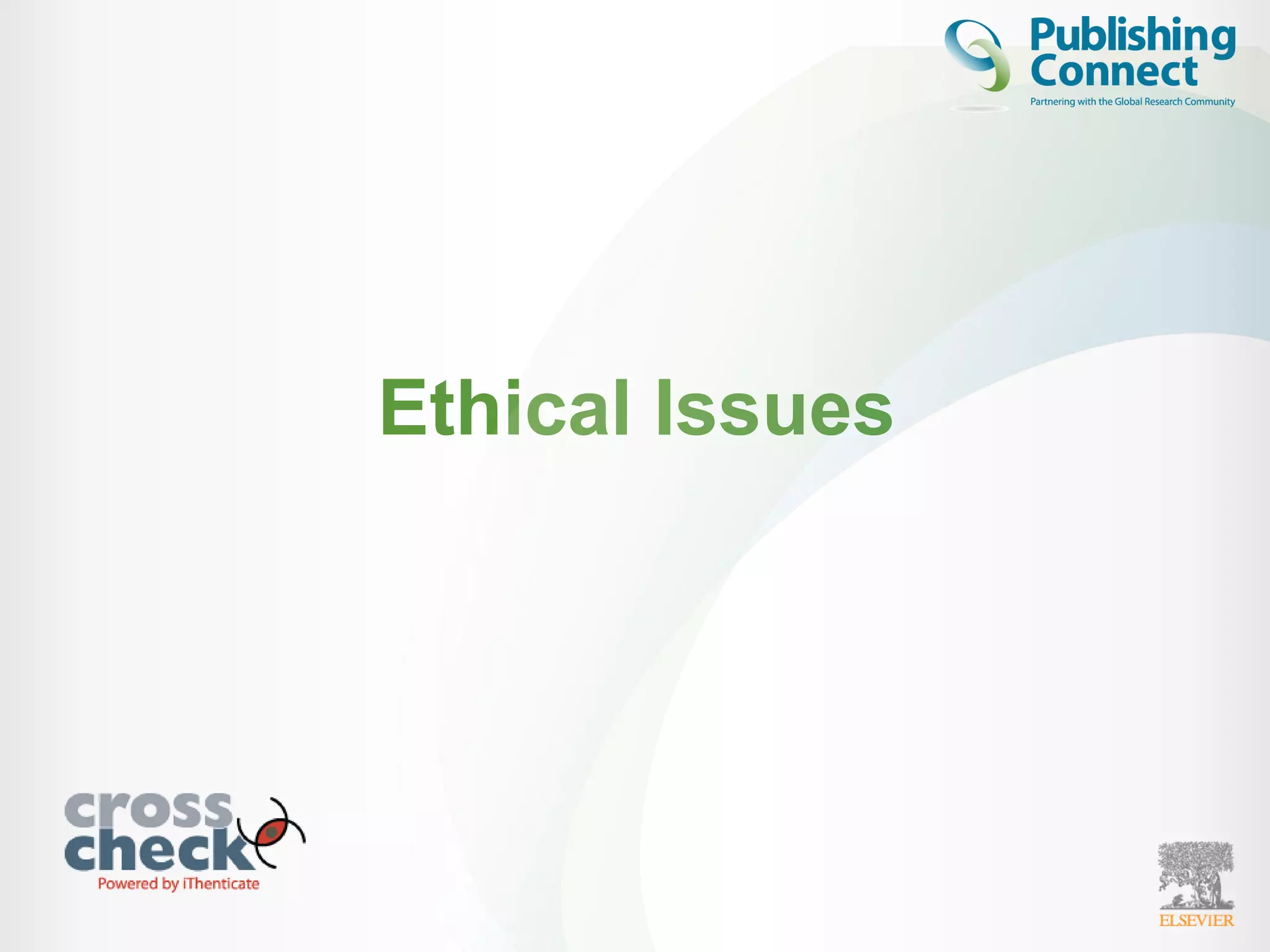Ethical Issues
 