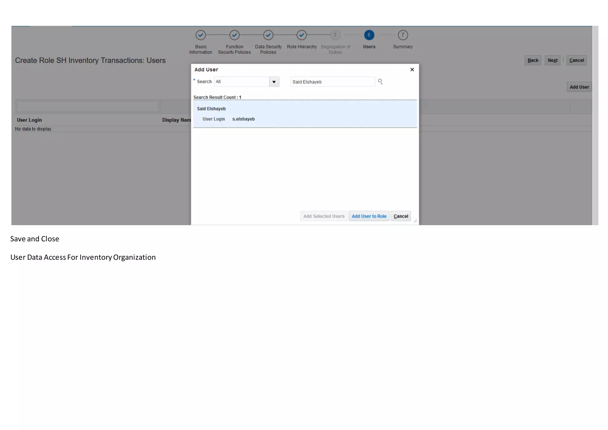 Save and Close
User Data AccessFor InventoryOrganization