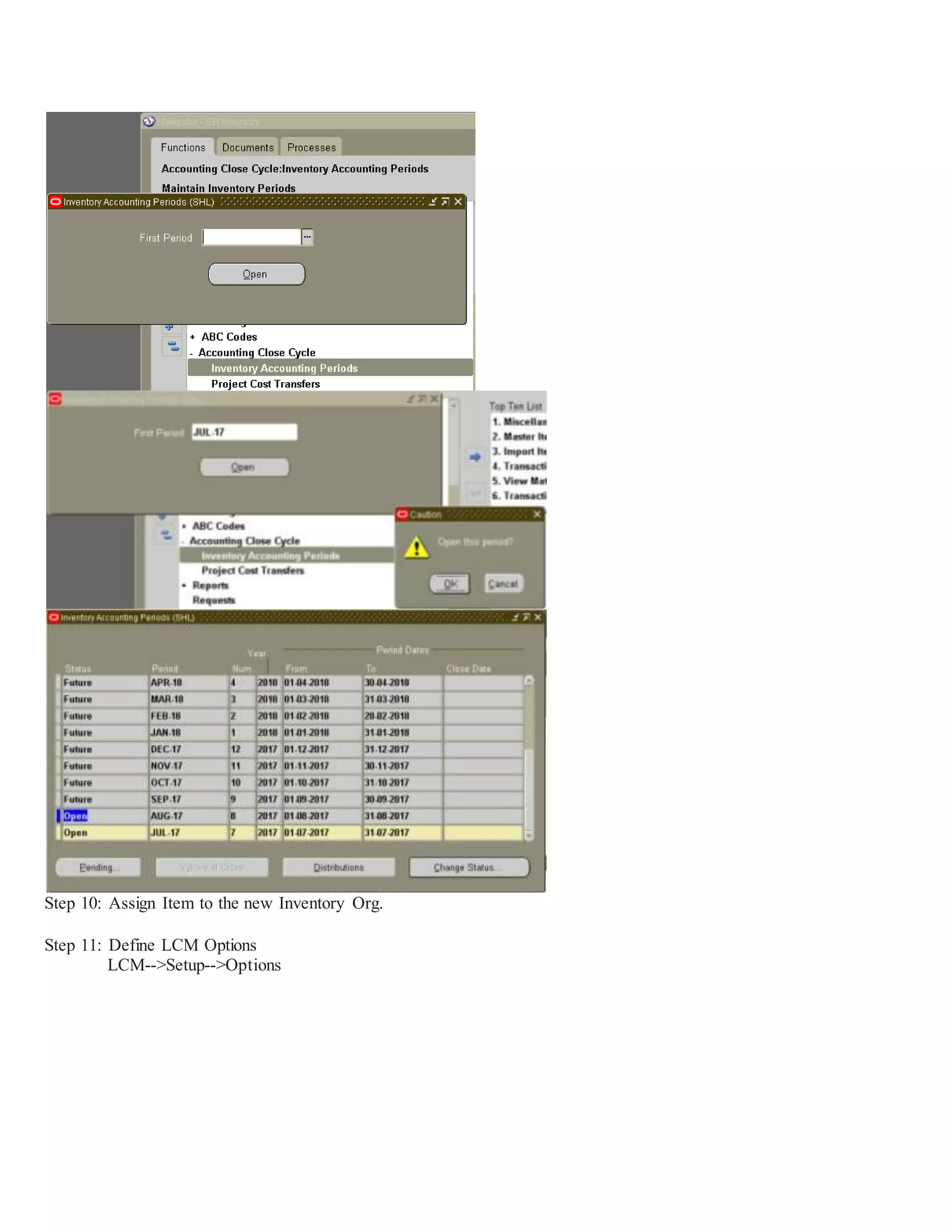 Step 10: Assign Item to the new Inventory Org.
Step 11: Define LCM Options
LCM-->Setup-->Options
 