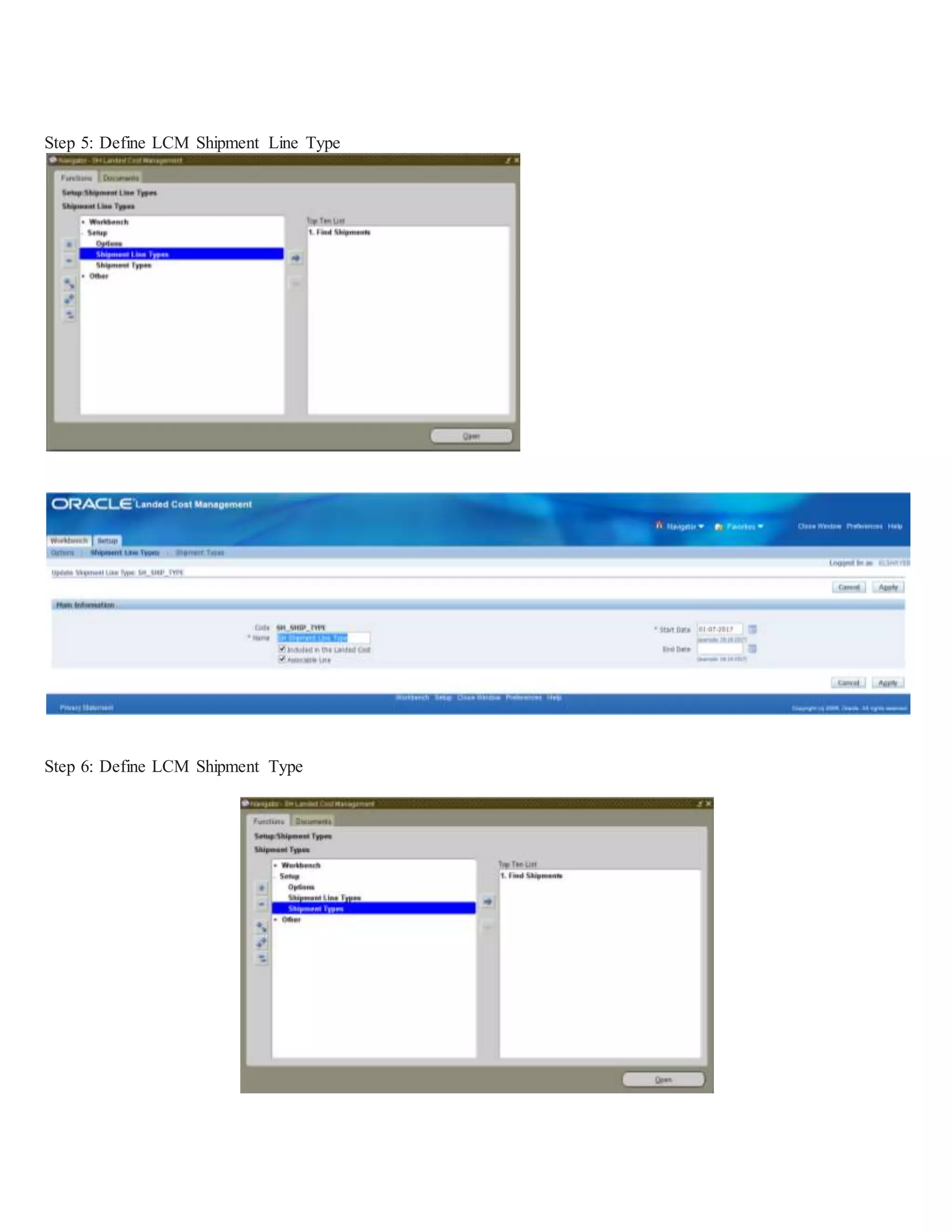 Step 5: Define LCM Shipment Line Type
Step 6: Define LCM Shipment Type
 