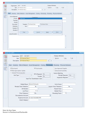 Enter the Item Name
Ensure it is Purchased and Purchasable
 