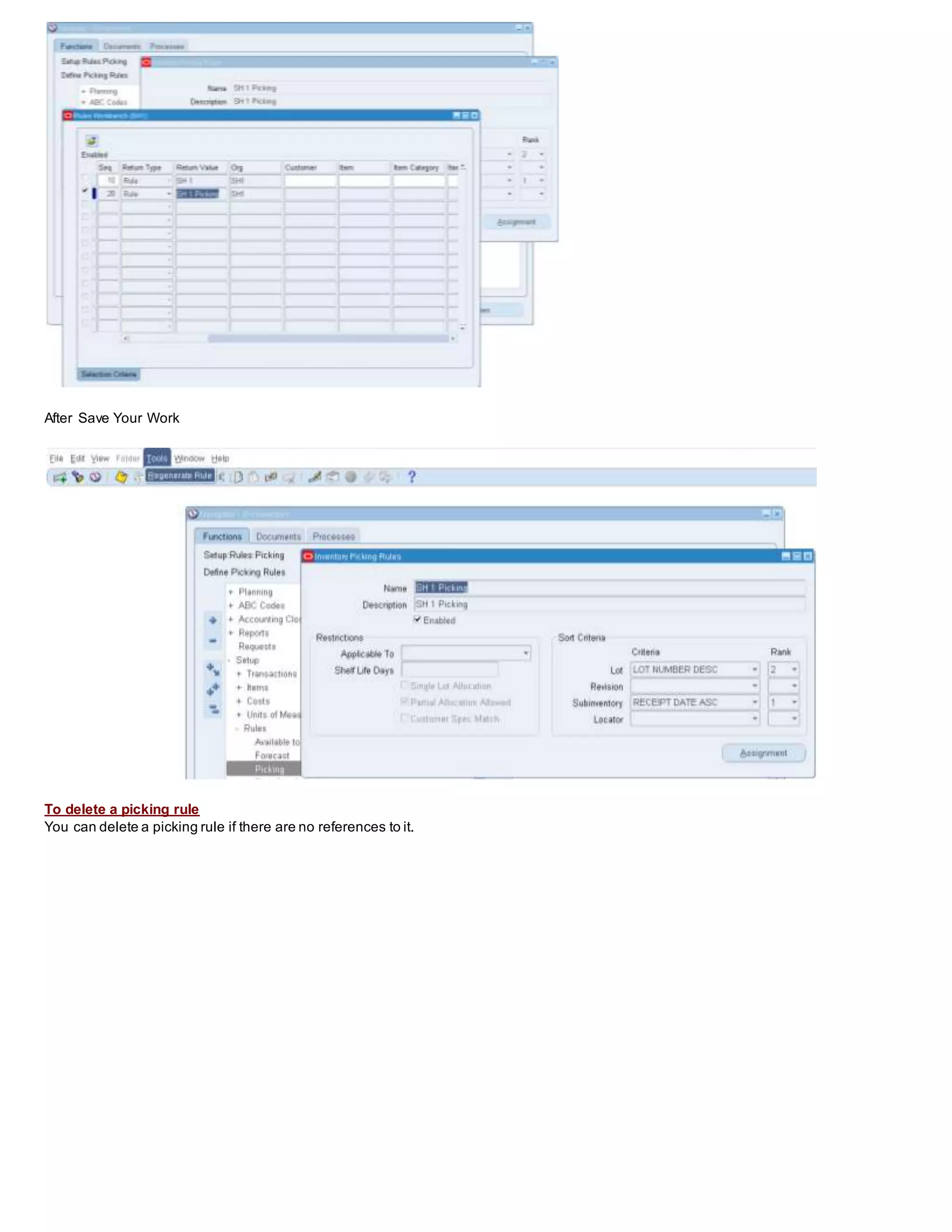 After Save Your Work
To delete a picking rule
You can delete a picking rule if there are no references to it.
 